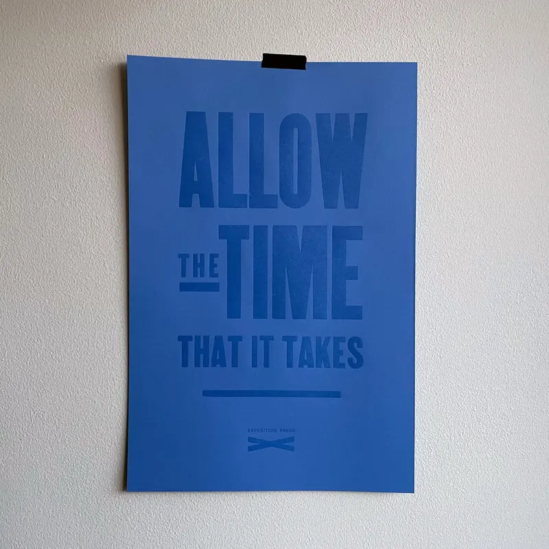 Allow Time – Inspirational Poster Print 1