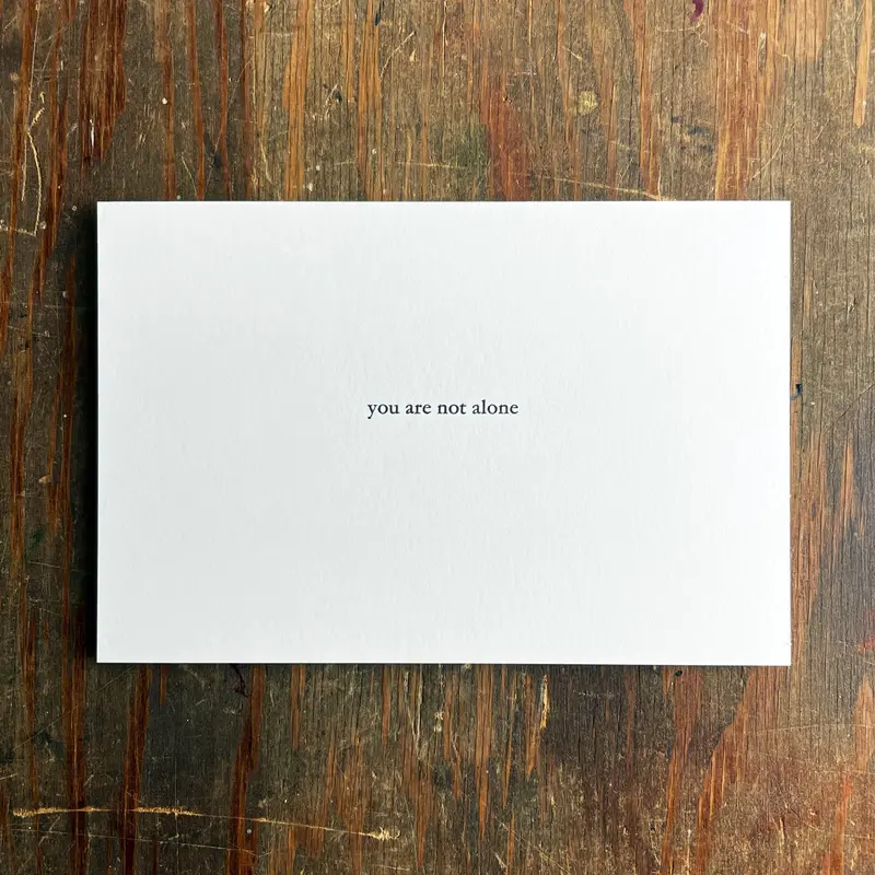 You Are Not Alone Supportive Notecard 1